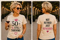 50 & Still Thriving Women's Graphic T-Shirt & Hoodie