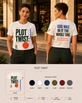 Plot Twist: God Was in It | Unisex Faith T-Shirt & Hoodie