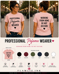 Professional Pajama Wearer Women's Graphic T-Shirt & Hoodie