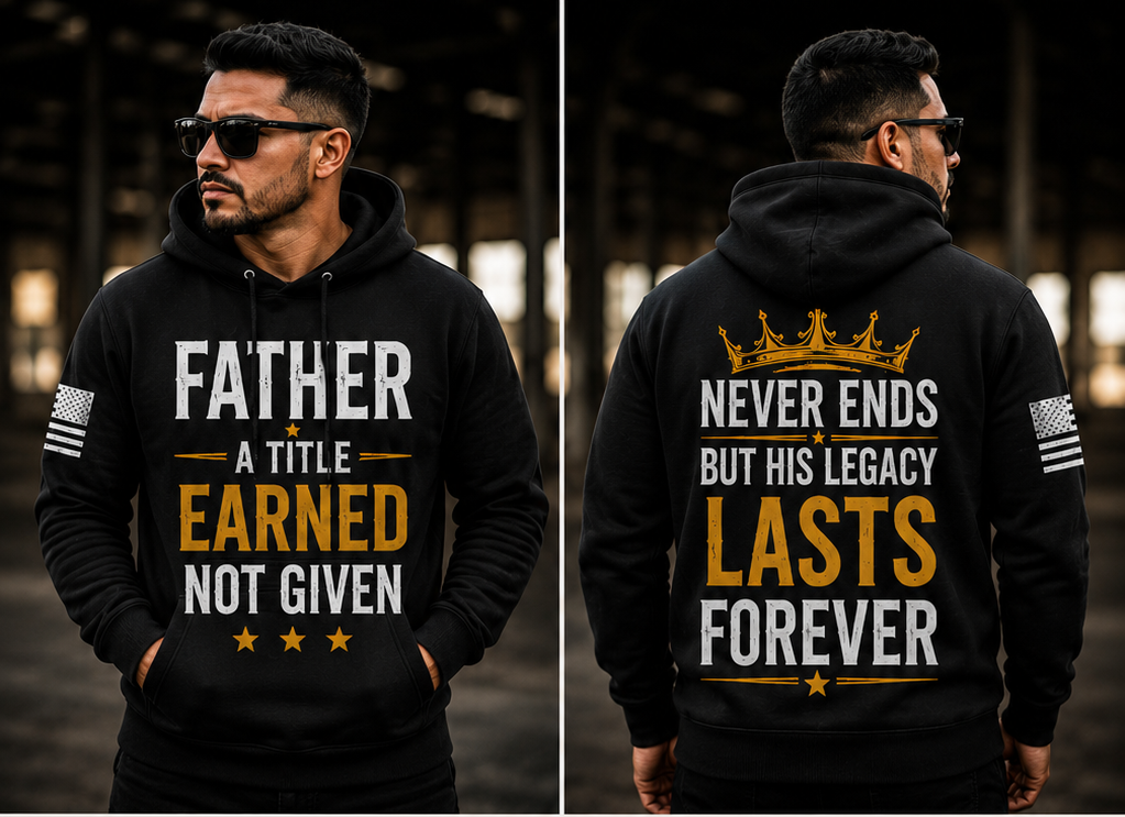 Father. A Title Earned. | Men’s Premium Graphic Hoodie | T-Shirt & Hoodie