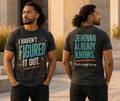 Jehovah Already Knows| Unisex Faith T-Shirt & Hoodie
