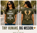 Tiny Humans. Big Mission. Women's Graphic T-Shirt & Hoodie