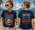 Vacay Mode On | T-Shirt & Hoodie
